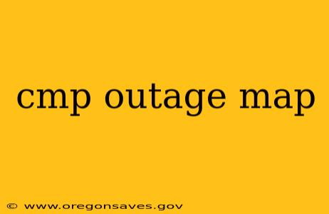 cmp outage map