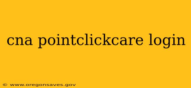 cna pointclickcare login