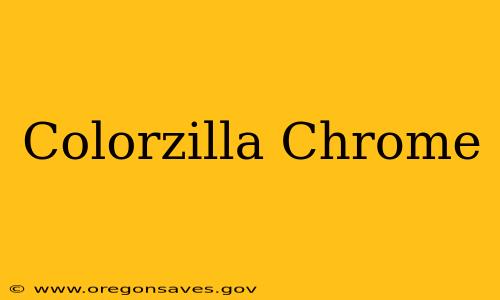 Colorzilla Chrome
