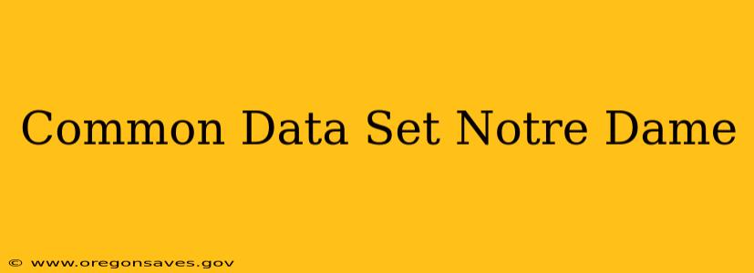 Common Data Set Notre Dame