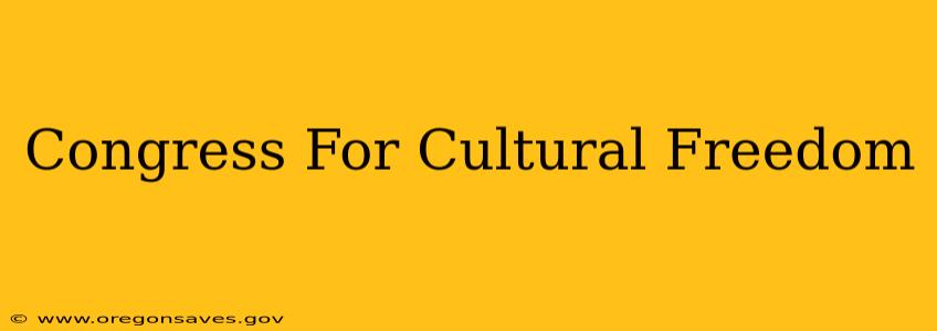 Congress For Cultural Freedom