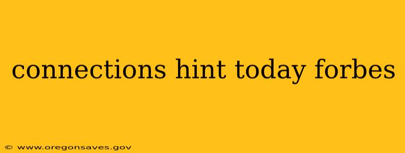 connections hint today forbes