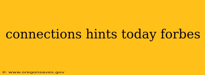 connections hints today forbes