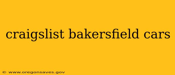 craigslist bakersfield cars