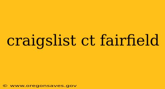 craigslist ct fairfield