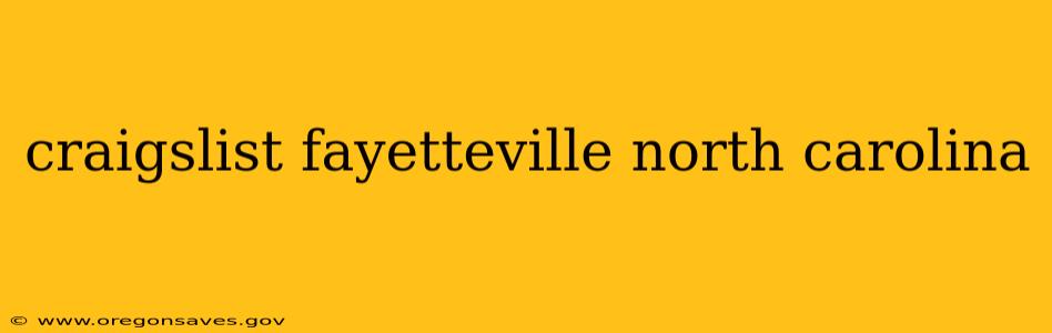 craigslist fayetteville north carolina