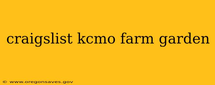 craigslist kcmo farm garden