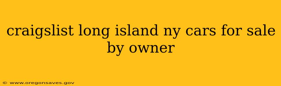 craigslist long island ny cars for sale by owner