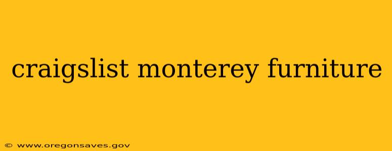 craigslist monterey furniture