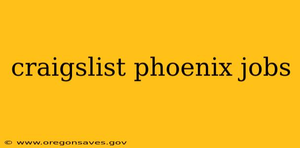 craigslist phoenix jobs
