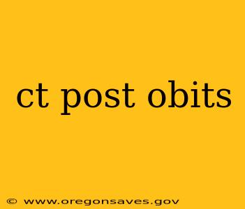 ct post obits