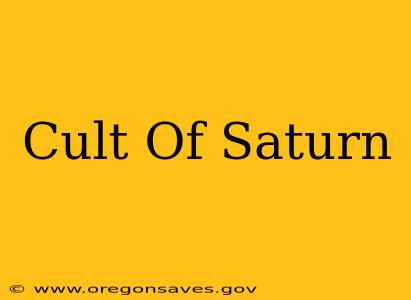 Cult Of Saturn