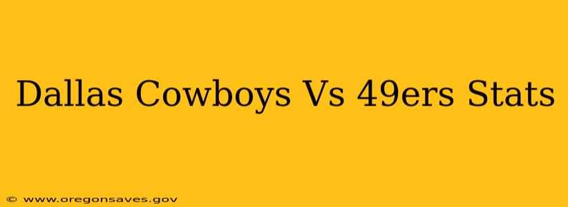 Dallas Cowboys Vs 49ers Stats