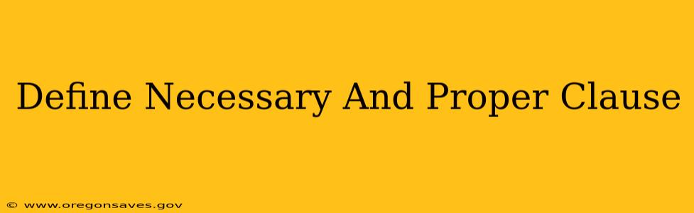 Define Necessary And Proper Clause