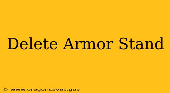 Delete Armor Stand