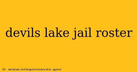 devils lake jail roster