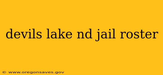 devils lake nd jail roster