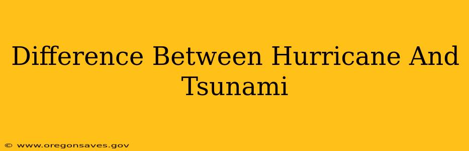 Difference Between Hurricane And Tsunami