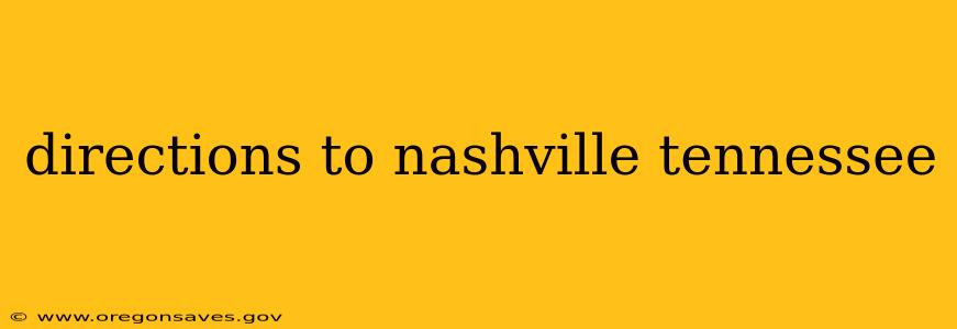 directions to nashville tennessee