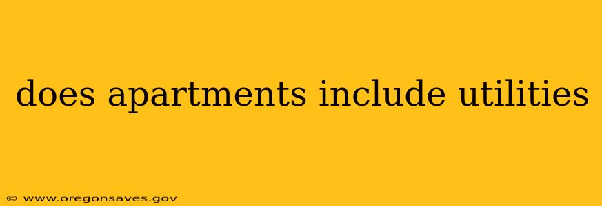 does apartments include utilities