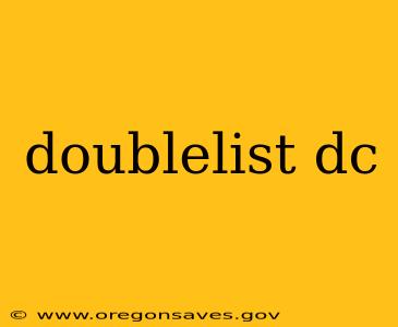 doublelist dc