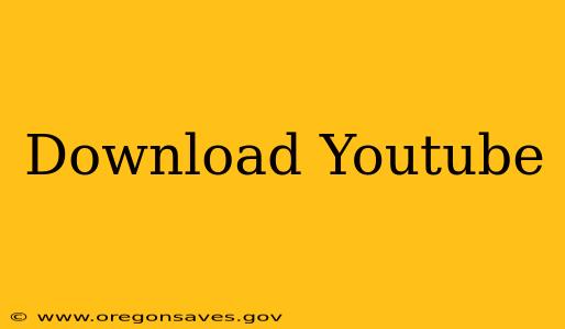 Download Youtube