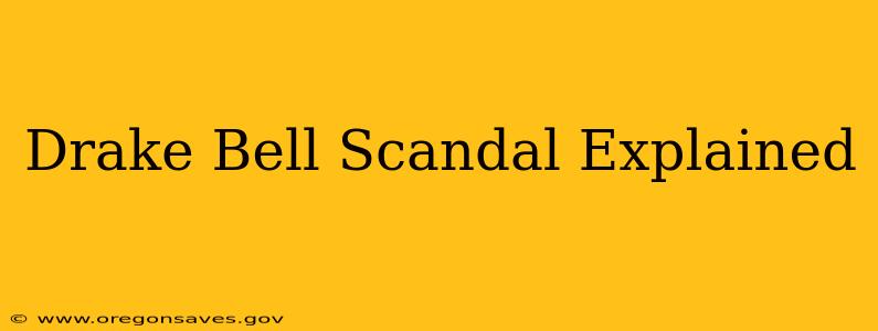 Drake Bell Scandal Explained
