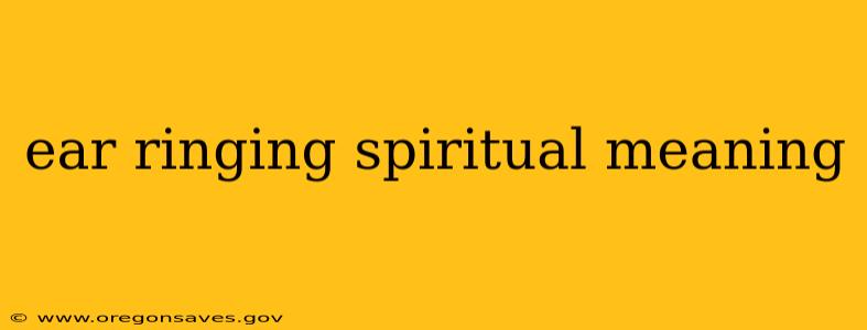 ear ringing spiritual meaning