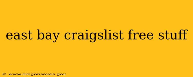 east bay craigslist free stuff