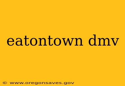 eatontown dmv