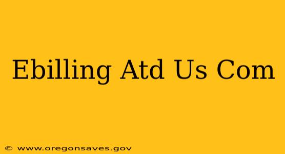 Ebilling Atd Us Com