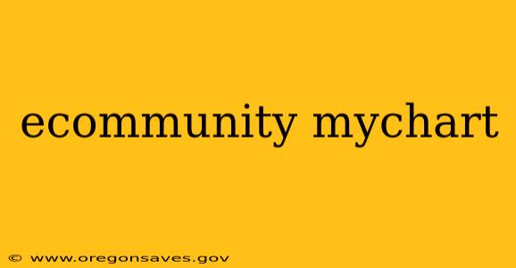 ecommunity mychart