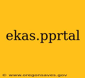 ekas.pprtal