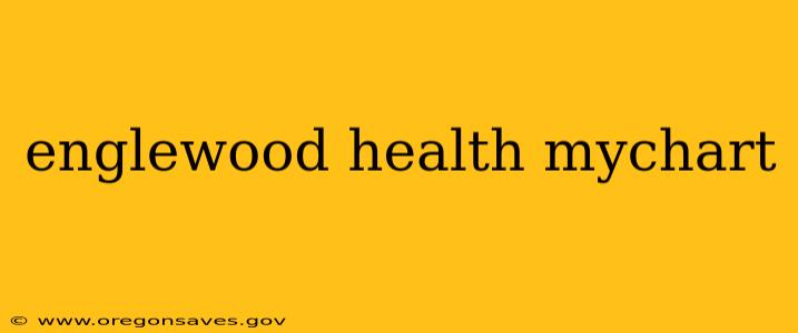 englewood health mychart