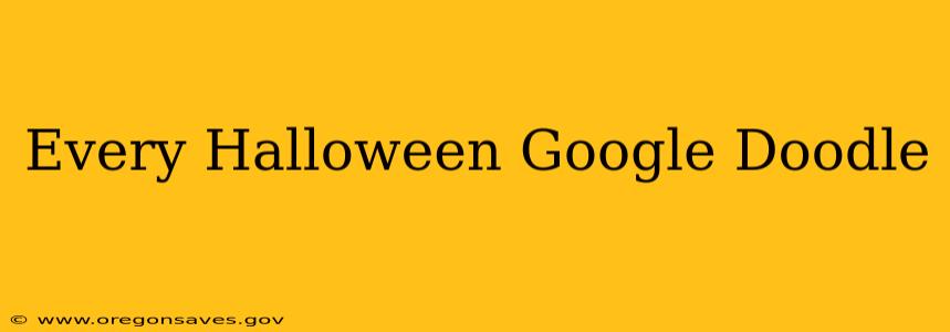 Every Halloween Google Doodle