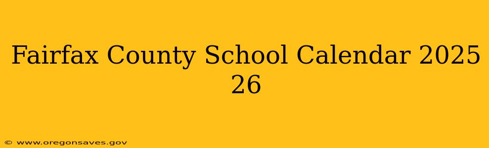 Fairfax County School Calendar 2025 26