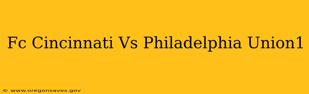 Fc Cincinnati Vs Philadelphia Union1