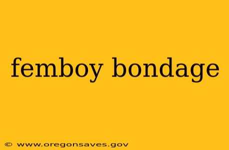 femboy bondage