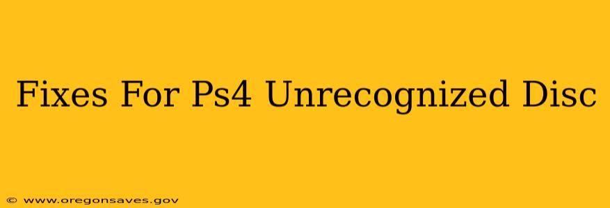 Fixes For Ps4 Unrecognized Disc