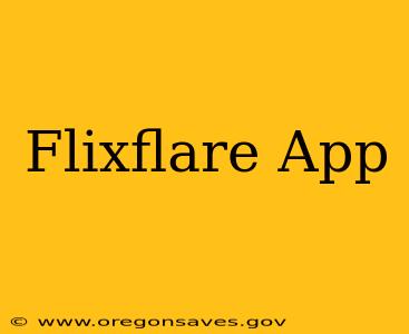 Flixflare App