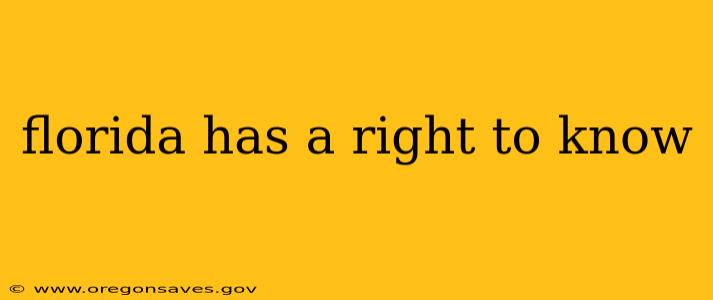 florida has a right to know