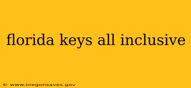 florida keys all inclusive