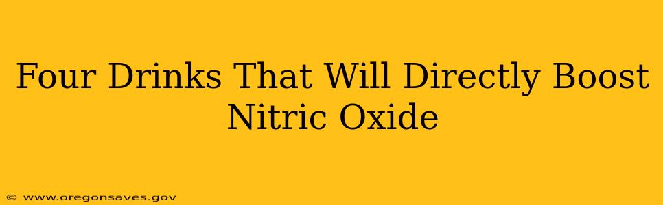 Four Drinks That Will Directly Boost Nitric Oxide