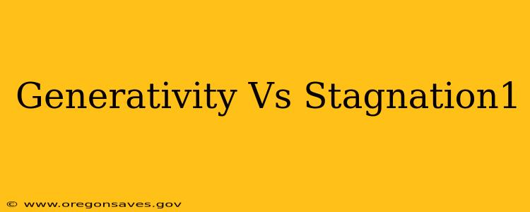Generativity Vs Stagnation1