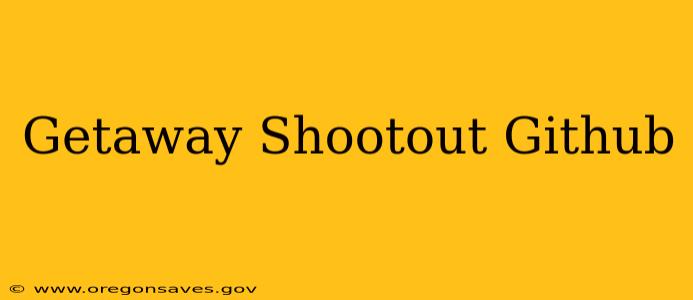 Getaway Shootout Github