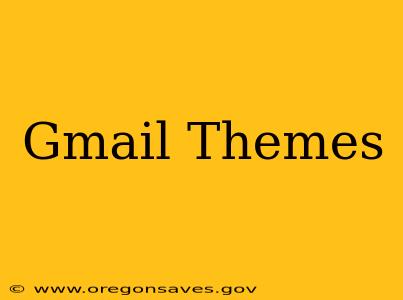 Gmail Themes