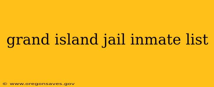 grand island jail inmate list