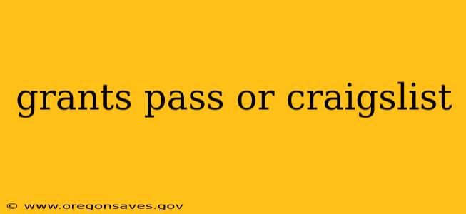 grants pass or craigslist