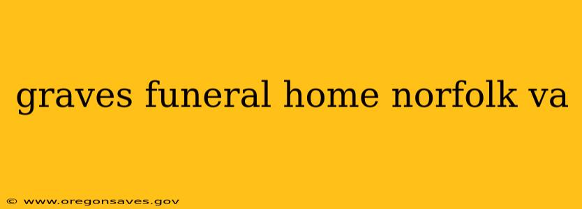 graves funeral home norfolk va