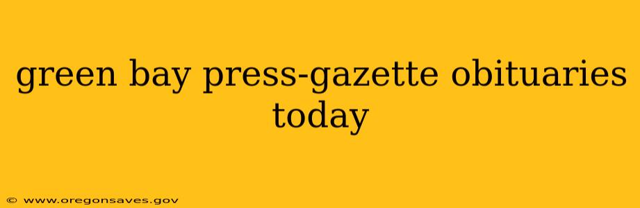 green bay press-gazette obituaries today